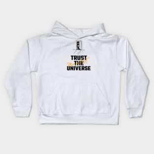 Trust The Universe Kids Hoodie